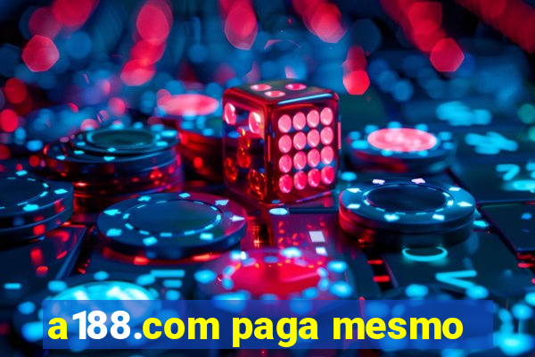 a188.com paga mesmo